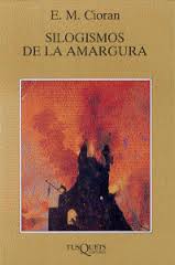 Cioran, E. M. - Silogismos de la amargura